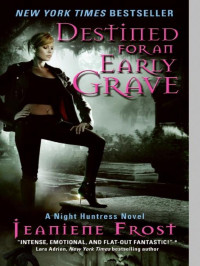 Frost Jeaniene — Destined for an Early Grave