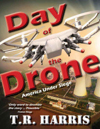 Harris, T R — Day of the Drone