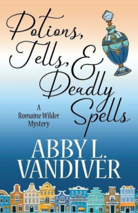 Abby L. Vandiver — Potions, Tells, & Deadly Spells