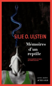 Silje Osnes Ulstein — Mémoires d'un reptile