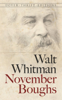 Walt Whitman — November Boughs