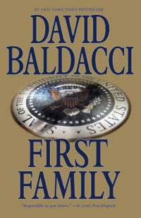 Baldacci David — First Family