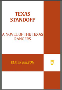Elmer Kelton — Texas Rangers 09 Texas Standoff