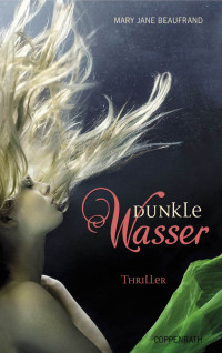 Beaufrand, Mary Jane — Dunkle Wasser