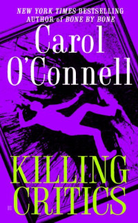 O'Connell, Carol — Killing Critics