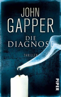 Gapper John — Die Diagnose - Thriller