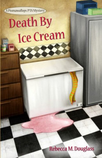 Rebecca Douglass — Death By Ice Cream