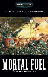 Williams Richard — Mortal Fuel