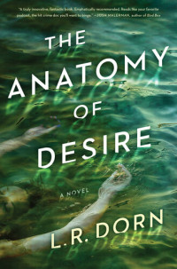 L. R. Dorn — The Anatomy of Desire