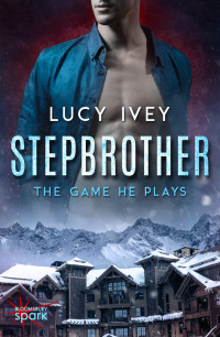 Ivey Lucy — Stepbrother: The Game He Plays