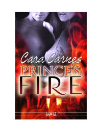 Carnes Cara — Prince's Fire
