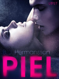 B. J. Hermansson — Piel--Relato erótico