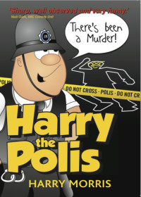Morris Harry — There's Been a Murder!