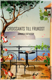Estassy Annika — Croissants till frukost