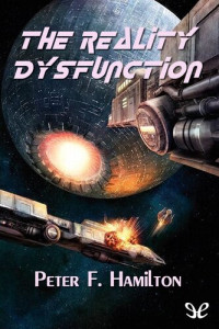 Peter F. Hamilton — The Reality Dysfunction