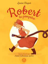 Chaput Louise — Robert la pompière