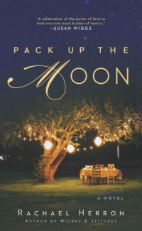 Herron Rachael — Pack Up the Moon