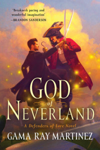 Gama Ray Martinez — God of Neverland