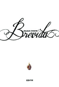 Amato Juliana — Brevida