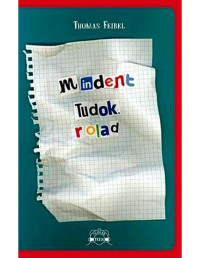 Thomas Feibel — Mindent tudok rólad