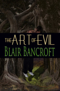 Bancroft Blair — Art of Evil