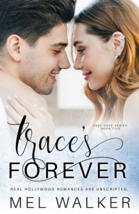 Walker Mel — Trace’s Forever: Lake Hope Book Five