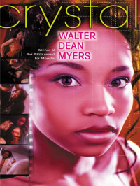 Myers, Walter Dean — Crystal