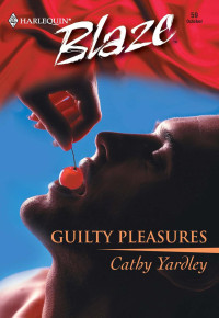 Yardley Cathy — Guilty Pleasures