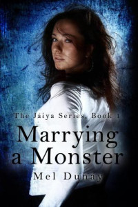 Dunay Mel — Marrying a Monster