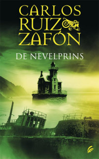 Carlos Ruiz Zafon — De Nevelprins