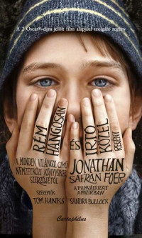 Jonathan Safran Foer — Rém hangosan és irtó közel