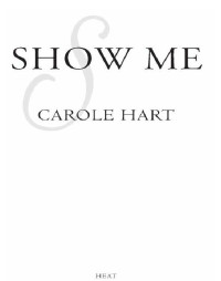Hart Carole — Show Me