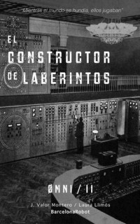 J. Valor Montero — El constructor de laberintos (ØMNI nº 2) (Spanish Edition)