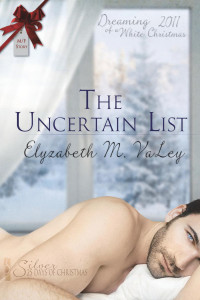 VaLey, Elyzabeth M — The Uncertain List