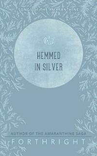 Forthright — Hemmed in Silver