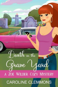 Caroline Clemmons — Death In The Grave Yard