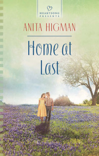 Anita Higman — Home at Last