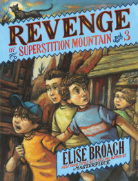 Broach Elise — Revenge of Superstition Mountain