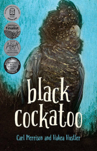 Hakea Hustler; Carl Merrison — Black Cockatoo