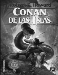 Howard, Robert E — Conan de las islas