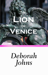 Johns Deborah — The Lion of Venice