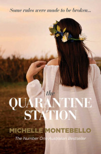 Michelle Montebello — The Quarantine Station