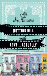 Mcnamara Ali; Mcnamara Ali — Notting Hill With Love... Actually
