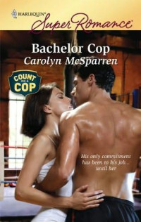 McSparren Carolyn — Bachelor Cop