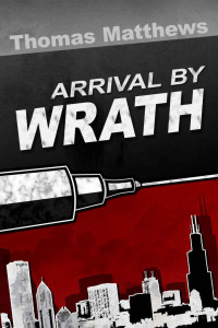 Matthews Thomas — Arrival By Wrath