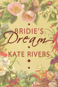 Rivers Kate — Bridie's Dream