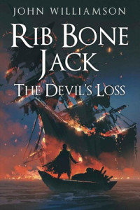 John Williamson — Rib Bone Jack: The Devil's Loss