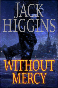 Higgins Jack — Without Mercy