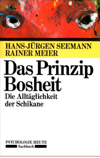 Seemann H J; Meier R — Das Prinzip Bosheit