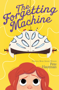 Hautman Pete — The Forgetting Machine